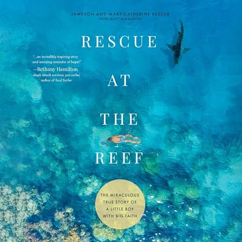 Rescue at the Reef By Jameson Reeder, Mary Catherine Reeder